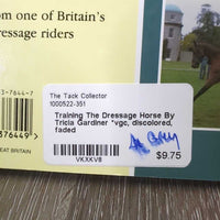 Training The Dressage Horse By Tricia Gardiner *vgc, discolored, faded
