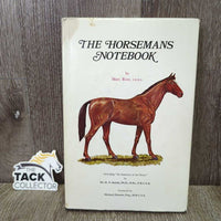VINTAGE The Horsemans Notebook by Mary Rose *fair/gc, stains, mnr rip, inscribed, stuck pages, mold?mildew
