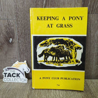 VINTAGE Keeping a Pony at Grass By the British Horse Society *gc, warped, inscribed
