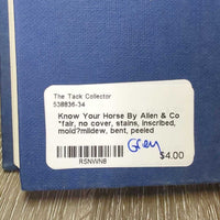 Know Your Horse By Allen & Co *fair, no cover, stains, inscribed, mold?mildew, bent, peeled
