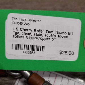 LS Cherry Roller Tom Thumb Bit *gc, clean, stain, scuffs, loose rollers