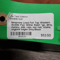 Neoprene Lined Felt Top Western Saddle Pad, Wither Relief *gc, dirty, clumpy, pills, rubs, mnr hair, stains, unglued edges
