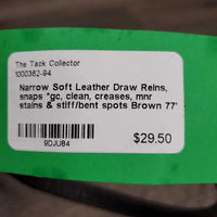 Narrow Soft Leather Draw Reins, snaps *gc, clean, creases, mnr stains & stiff/bent spots

