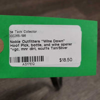 "Wine Down" Hoof Pick, bottle, and wine opener *vgc, mnr dirt, scuffs