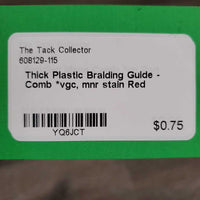 Thick Plastic Braiding Guide - Comb *vgc, mnr stain
