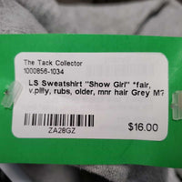 LS Sweatshirt "Show Girl" *fair, v.pilly, rubs, older, mnr hair
