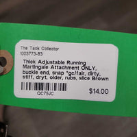 Thick Adjustable Running Martingale Attachment ONLY, buckle end, snap *gc/fair, dirty, stiff, dryt, older, rubs, slice
