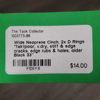 Wide Neoprene Cinch, 2x D Rings *fair/poor, v.dry, stiff & edge cracks, edge rubs & holes, older
