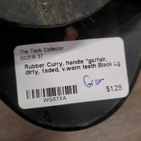Thick Rubber Curry, handle *gc/fair, dirty, faded, v.worn teeth, stiff
