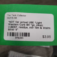 *NOT for actual USE *Light Western Curb Bit *gc, clean, V.BENT, residue, mnr film & stains
