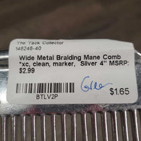 Wide Metal Braiding Mane Comb *xc, clean, marker
