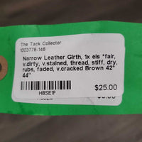 Narrow Leather Girth, 1x els *fair, v.dirty, v.stained, thread, stiff, dry, rubs, faded, v.cracked
