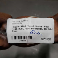 #809 "Stock Horse" Foal *vgc, dust, rubs, scratches, ear rubs