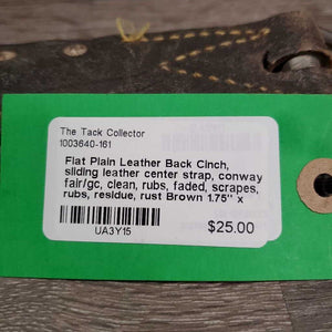 Flat Plain Leather Back Cinch, sliding leather center strap, conway fair/gc, clean, rubs, faded, scrapes, rubs, residue, rust