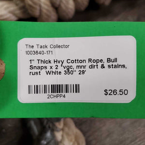 1" Thick Hvy Cotton Rope, Bull Snaps x 2 *vgc, mnr snags, pulls, dirt & stains, rust