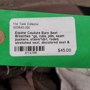 Euro Seat Breeches *gc, rubs, pills, seam puckers, stains?dirt, faded, stretched seat, discolored seat & legs