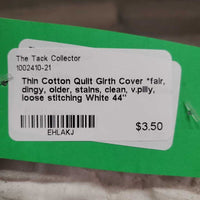 Thin Cotton Quilt Girth Cover *fair, dingy, older, stains, clean, v.pilly, loose stitching
