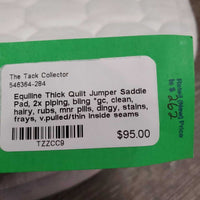Thick Quilt Jumper Saddle Pad, 2x piping, bling *gc, clean, hairy, rubs, mnr pills, dingy, stains, frays, v.pulled/thin inside seams
