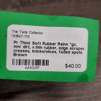 Pr Thick Soft Rubber Reins *gc, mnr dirt, v.thin rubber, edge scrapes, creases, knicks/slices, faded spots