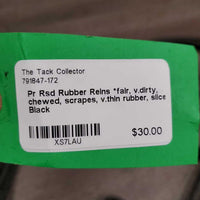 Pr Rsd Rubber Reins *fair, v.dirty, chewed, scrapes, v.thin rubber, slice
