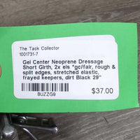 Gel Center Neoprene Dressage Short Girth, 2x els *gc/fair, rough & split edges, stretched elastic, frayed keepers, dirt
