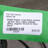 Rolled Rubber Lined Reins, buckles *gc/fair, dirty, rubber: peeling, sticky, unglued, threads & frays
