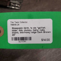 Sheepskin Girth, 1x els *gc/fair, older, thin, clumpy, hairy, rubs, stains, thin/holey edge
