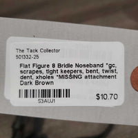 Flat Figure 8 Bridle Noseband *gc, scrapes, tight keepers, bent, twist, dent, xholes *MISSING attachment
