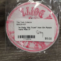 "In Dolly We Trust" Iron On Patch *new
