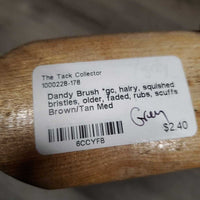 Dandy Brush *gc, hairy, squished bristles, older, faded, rubs, scuffs

