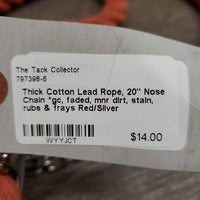 Thick Cotton Lead Rope, 20" Nose Chain *gc, faded, mnr dirt, stain, rubs & frays
