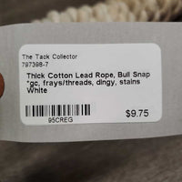 Thick Cotton Lead Rope, Bull Snap *gc, frays/threads, dingy, stains
