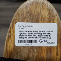 Short Bristle Body Brush, handle *gc/fair, clean, missing bristles, cracked, mnr hair, edge rubs & scrapes
