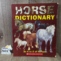Horse Dictionary by Scholastic *gc/fair, dirty, peeled corners & edges, rubs, scratches
