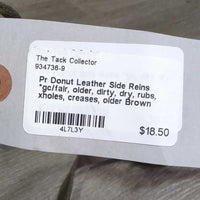 Pr Donut Leather Side Reins *gc/fair, older, dirty, dry, rubs, xholes, creases, older
