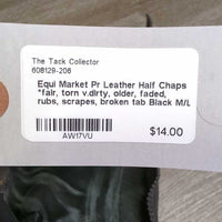 Pr Leather Half Chaps *fair, torn v.dirty, older, faded, rubs, scrapes, broken tab
