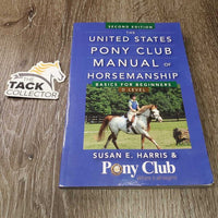 2012 United States Pony Club Manual of Horsemanship D Level by Susan E. Harris *vgc, mnr bent corners, scratches & rubs
