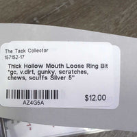 Thick Hollow Mouth Loose Ring Bit *gc, v.dirt, gunky, scratches, chews, scuffs
