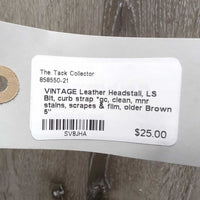 VINTAGE Leather Headstall, LS Bit, curb strap *gc, clean, mnr stains, scrapes & film, older
