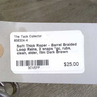 Soft Thick Roper - Barrel Braided Loop Reins, 2 snaps *gc, rubs, clean, older, film
