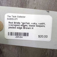 Rsd Bridle *gc/fair, v.dry, v.stiff, v.scraped edges, loose keepers, peeled edge
