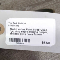 Thick Leather Flash Strap ONLY *gc, dirty edges, Missing Keeper, scrapes, extra holes
