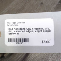 Rsd Noseband ONLY *gc/fair, dry, dirt, v.scraped edges, v.tight keeper
