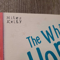 The White Horse & Other Horse Stories by Miles Kelly *xc