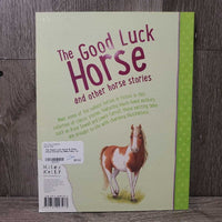 The Good Luck Horse & Other Horse Stories by Miles Kelly *xc
