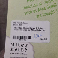 The Good Luck Horse & Other Horse Stories by Miles Kelly *xc

