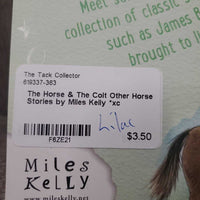 The Horse & The Colt Other Horse Stories by Miles Kelly *xc
