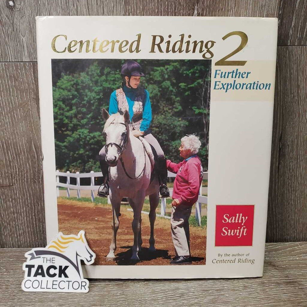 Centered Riding 2 by Sally Swift *vgc, mnr sticker & rubs