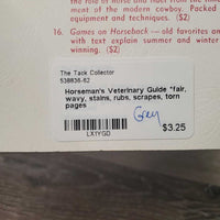 Horseman's Veterinary Guide *fair, wavy, stains, rubs, scrapes, torn pages
