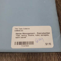 Horse Management - Reproduction *fair, wavy, stains, rubs, scrapes, torn cover
